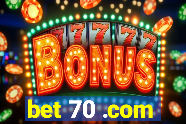 bet 70 .com