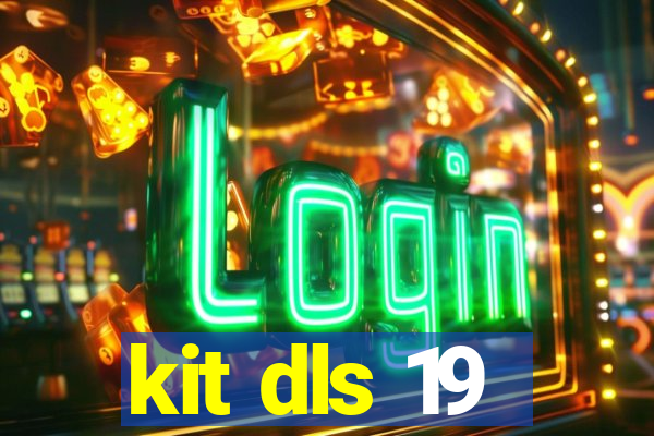 kit dls 19