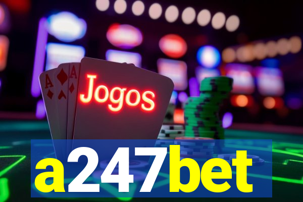 a247bet