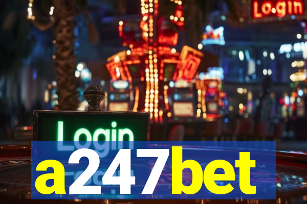 a247bet