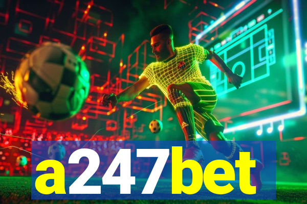 a247bet