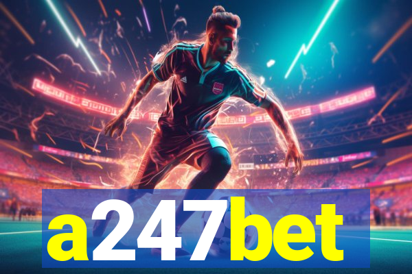 a247bet