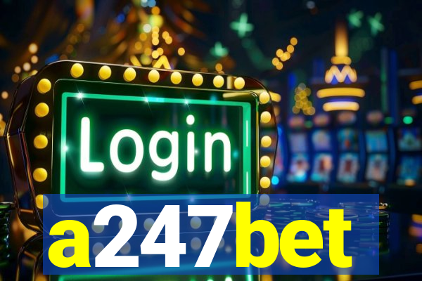 a247bet