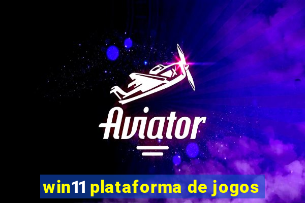 win11 plataforma de jogos