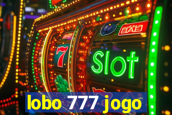 lobo 777 jogo