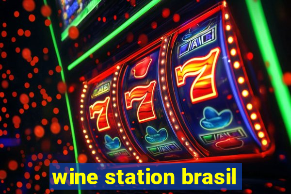 wine station brasil