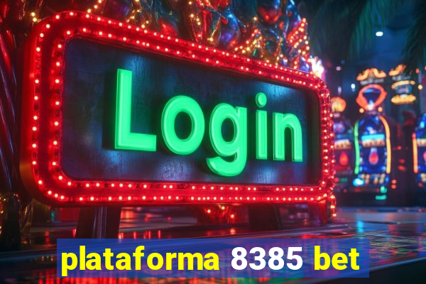 plataforma 8385 bet