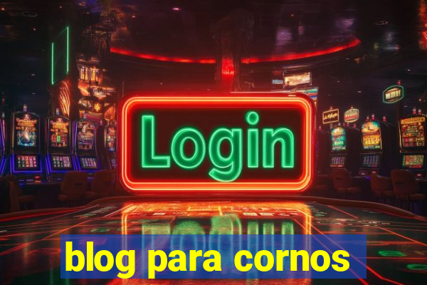 blog para cornos