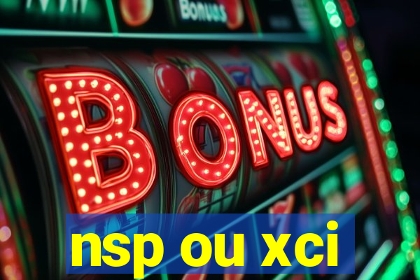 nsp ou xci