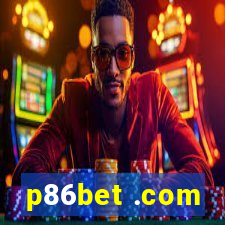 p86bet .com