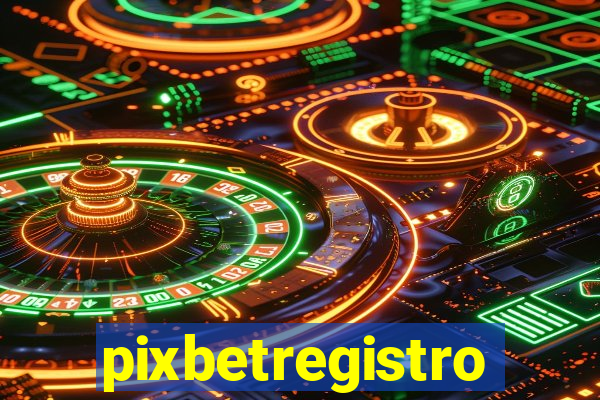 pixbetregistro