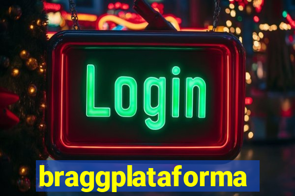 braggplataforma