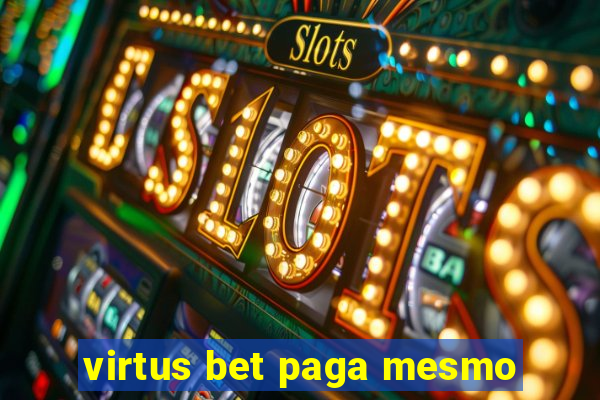 virtus bet paga mesmo