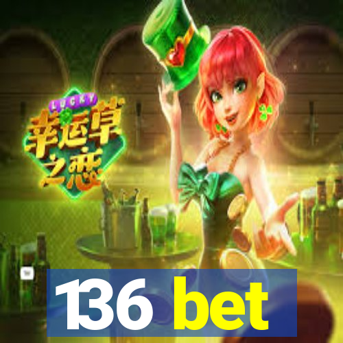 136 bet