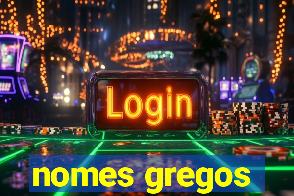 nomes gregos