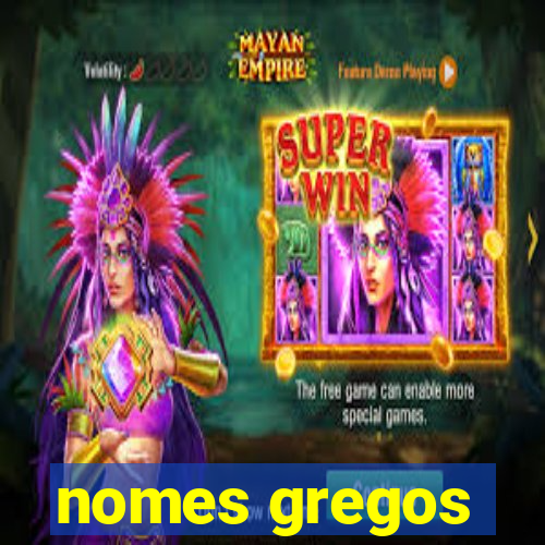 nomes gregos