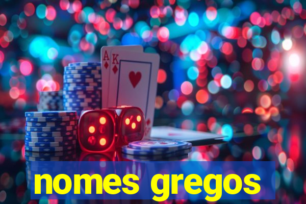 nomes gregos