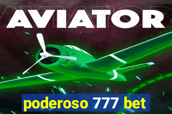 poderoso 777 bet