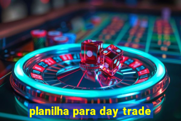 planilha para day trade