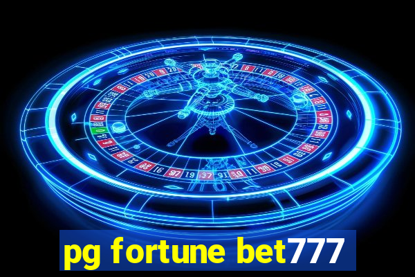 pg fortune bet777