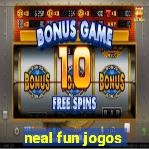 neal fun jogos