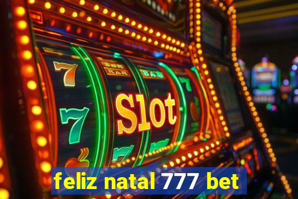 feliz natal 777 bet