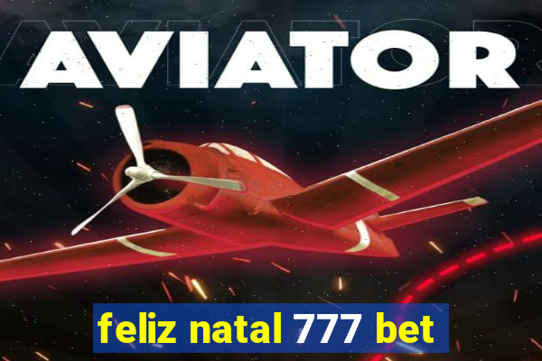 feliz natal 777 bet