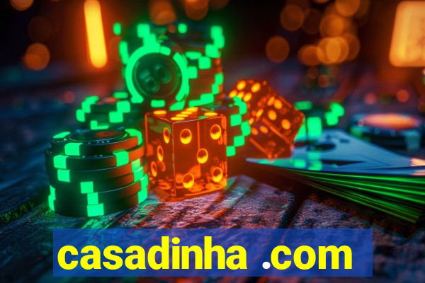 casadinha .com