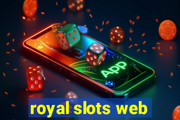 royal slots web