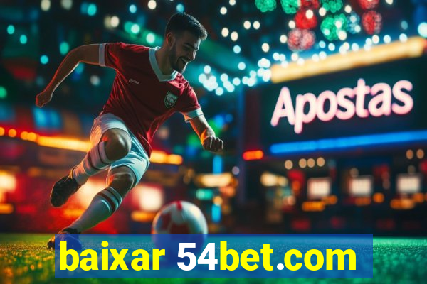 baixar 54bet.com