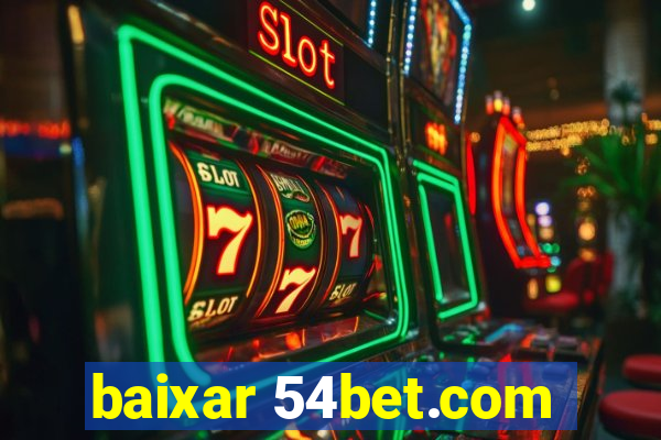 baixar 54bet.com