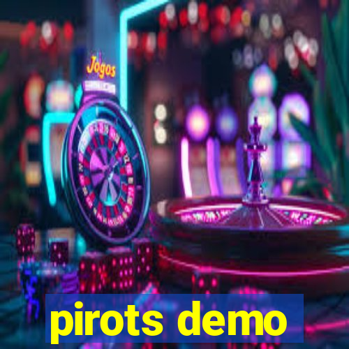 pirots demo