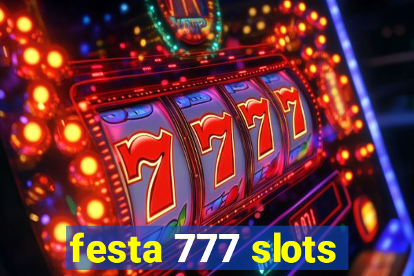 festa 777 slots