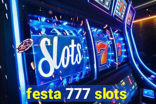 festa 777 slots