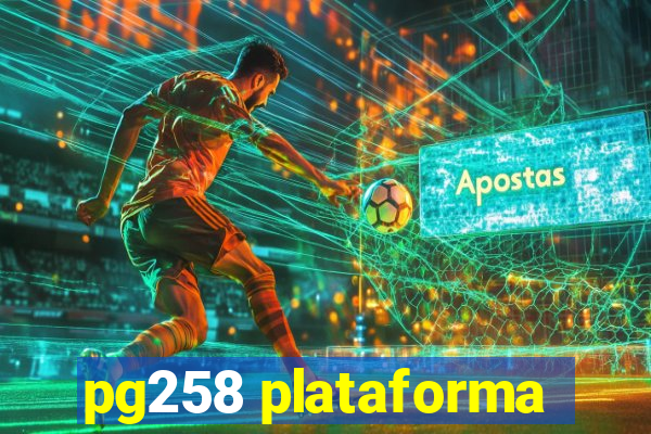 pg258 plataforma