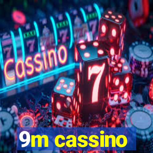 9m cassino