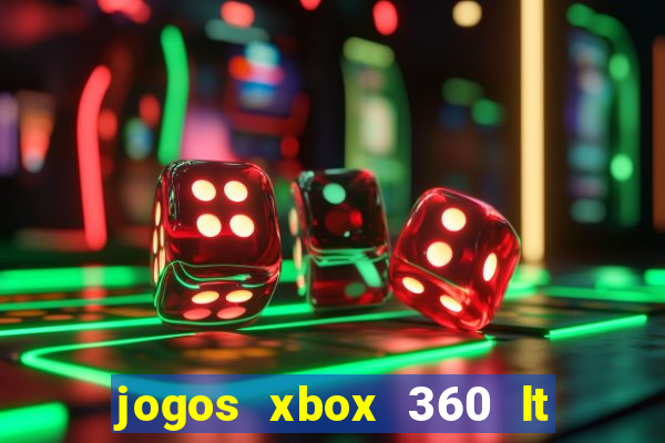 jogos xbox 360 lt 3.0 download