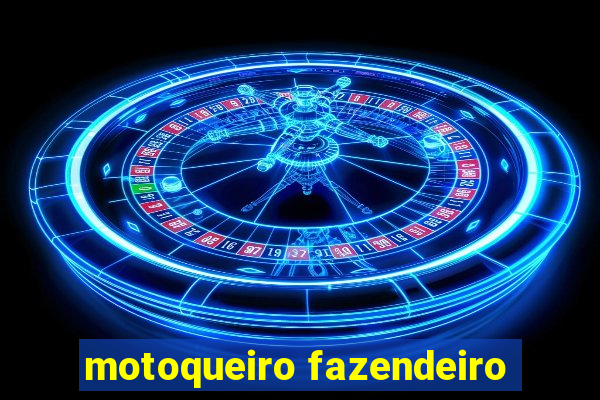 motoqueiro fazendeiro