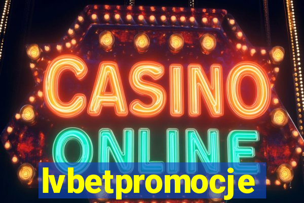 lvbetpromocje