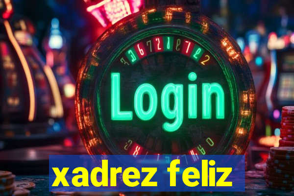 xadrez feliz