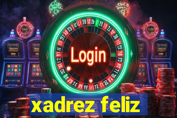 xadrez feliz