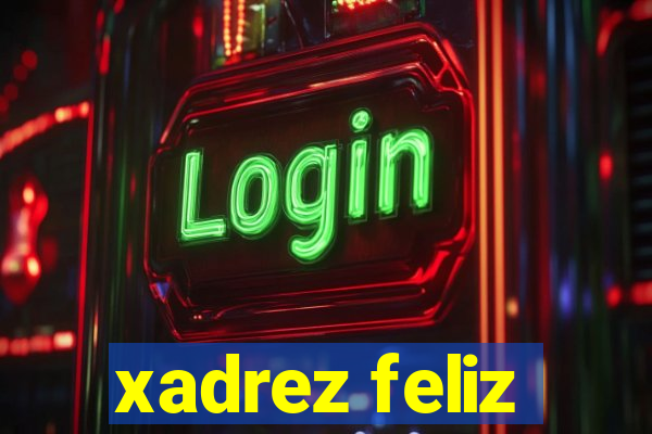 xadrez feliz