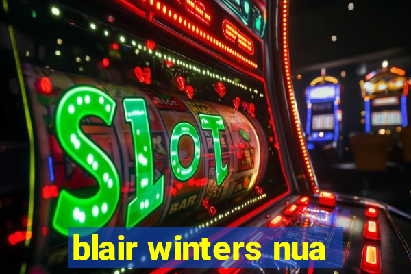 blair winters nua