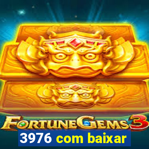 3976 com baixar