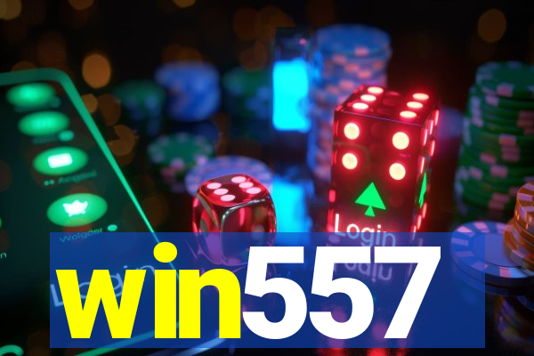 win557