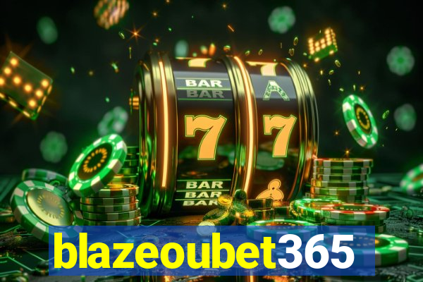 blazeoubet365