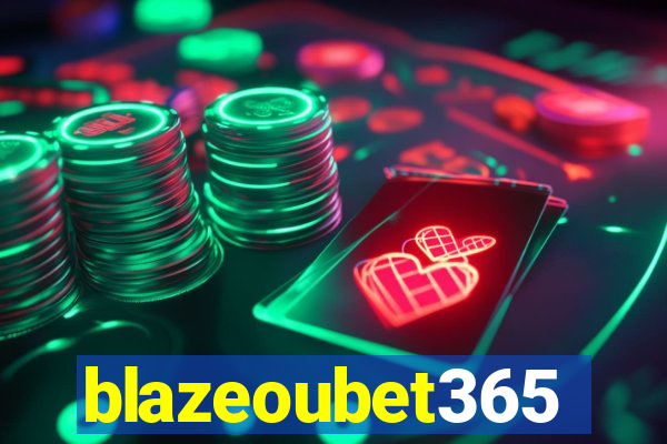 blazeoubet365