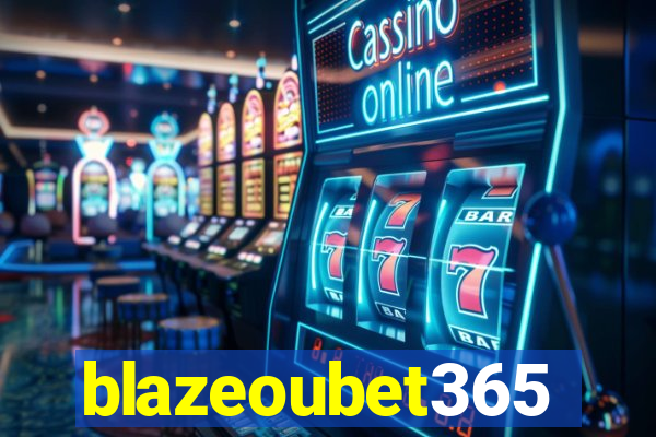 blazeoubet365