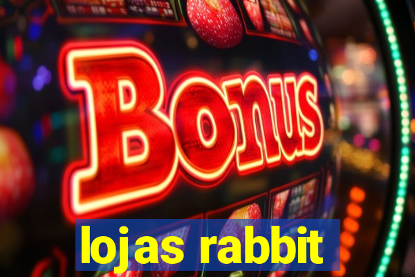 lojas rabbit