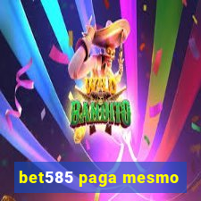 bet585 paga mesmo